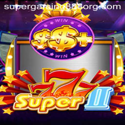 Exploring the Thrills of Super777II: A New Era in Gaming